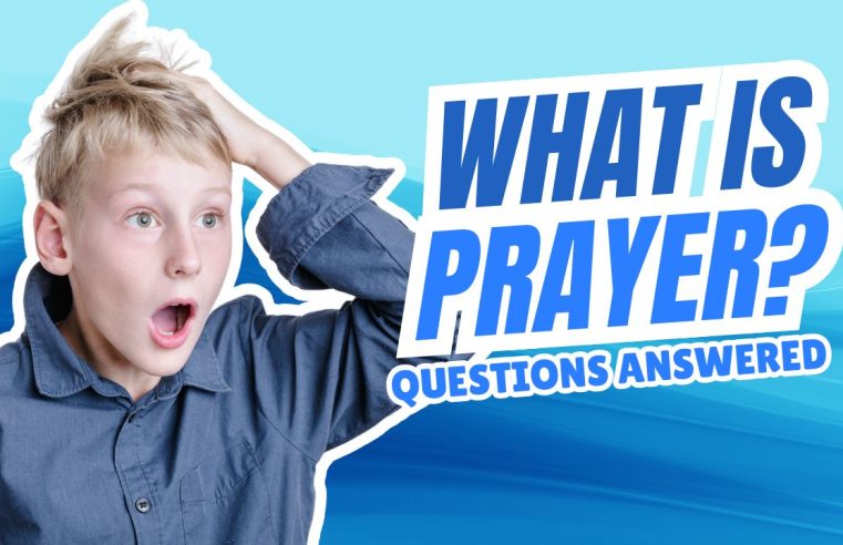 Unlocking the Power of Prayer: What Does the Bible Say?